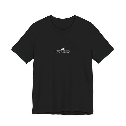 Keep the Signal Tee