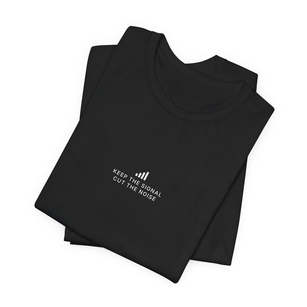 Keep the Signal Tee