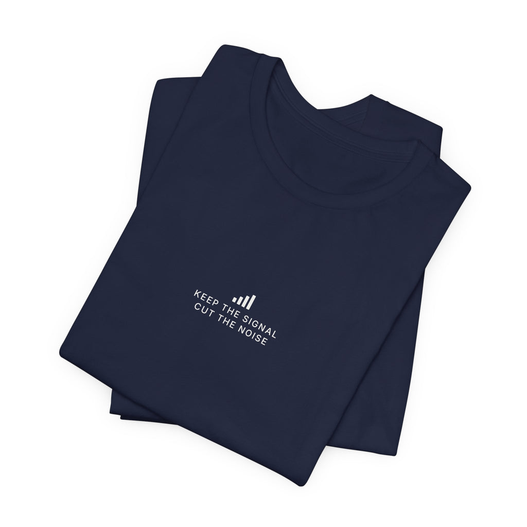 Keep the Signal Tee