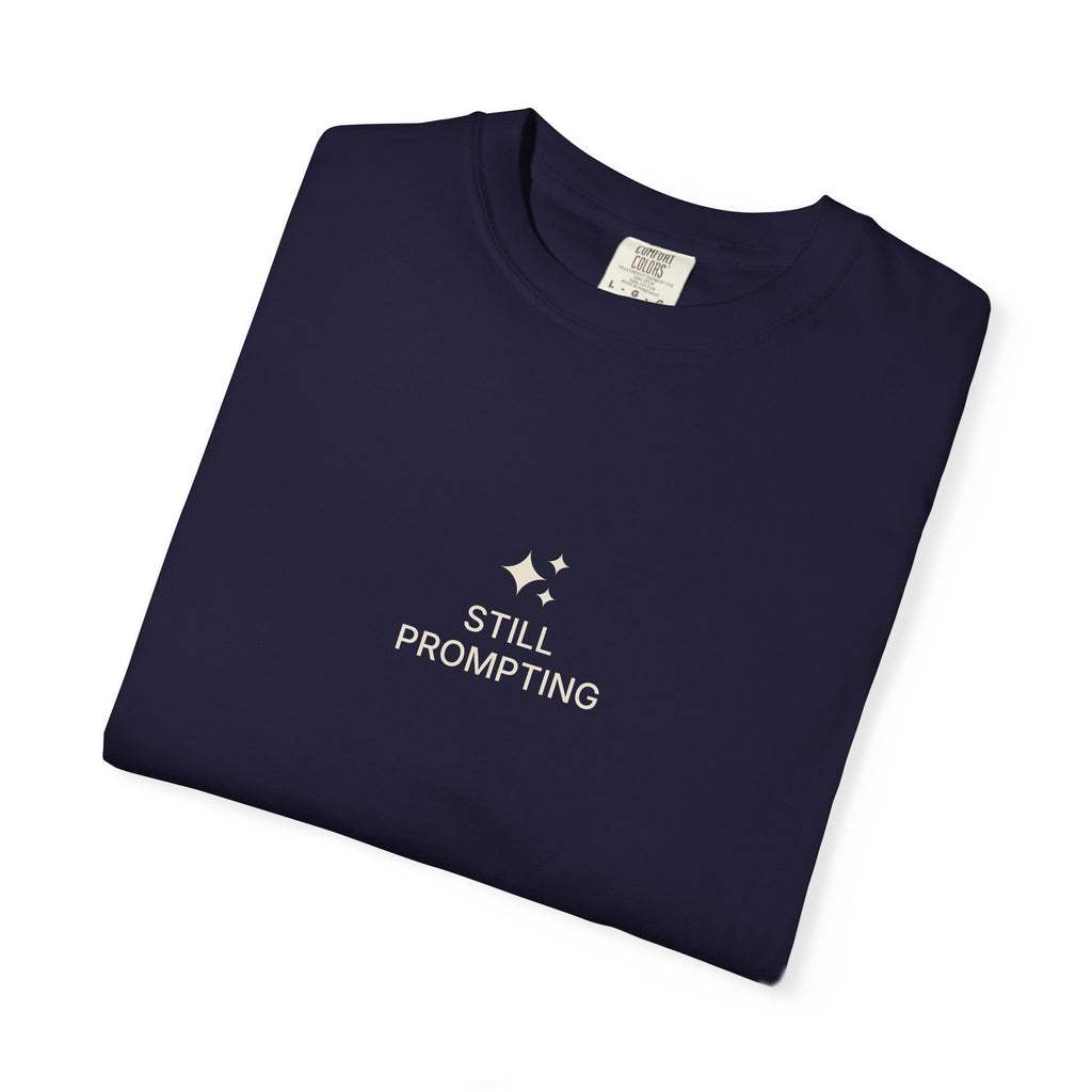 The Still Prompting Tee by TechThreads, product view 5