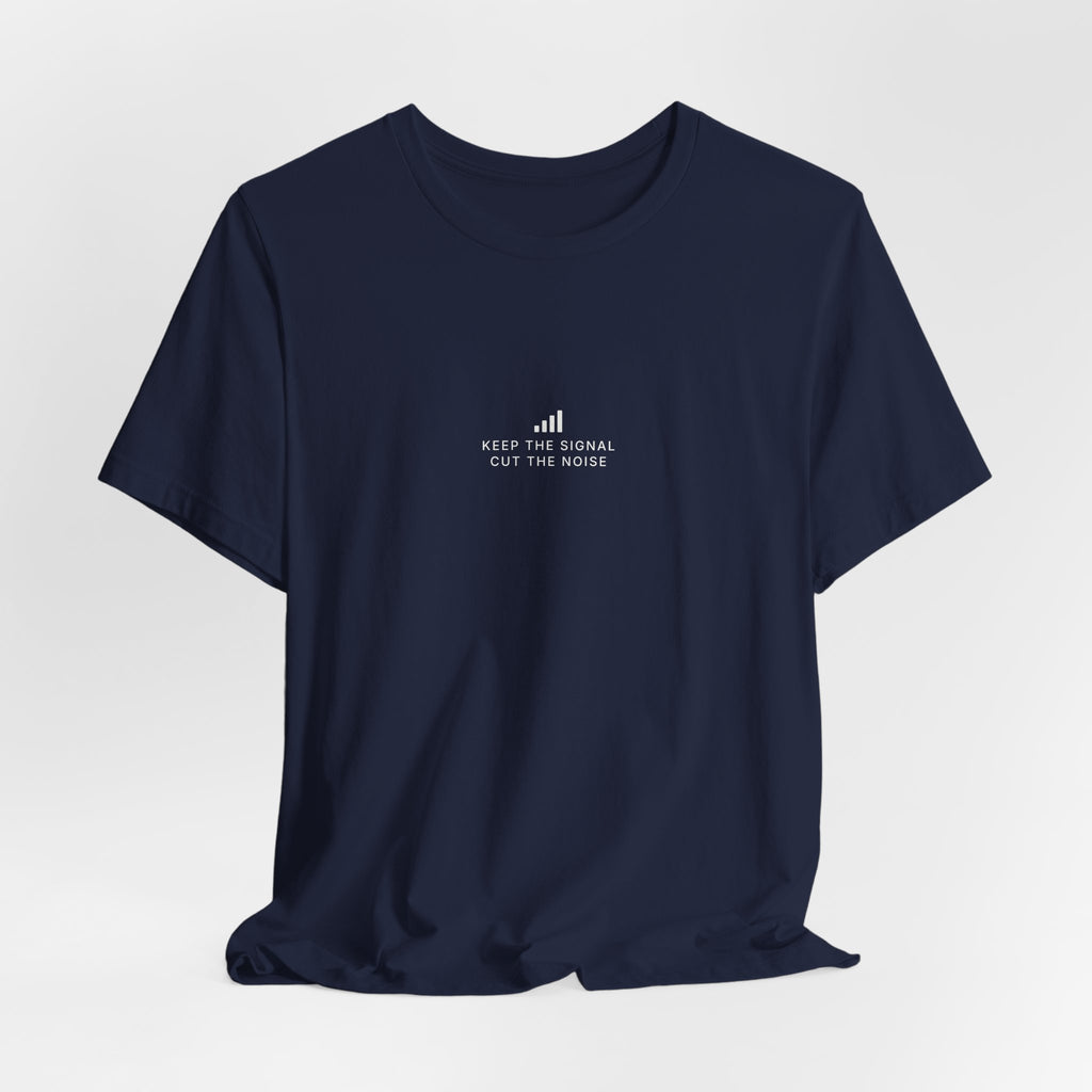 Keep the Signal Tee